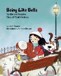 Being Like Bella: A children's book about empathy and compassion and the importance of accepting others for who they are.