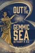 Out of the Gemmic Sea