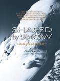 Shaped by Snow: Defending the Future of Winter