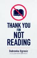 Thank You for Not Reading