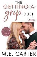 The Getting a Grip Duet: Complete Box Set