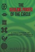 The Healing Power of the Circle: A Collection of Spiritual Awakenings