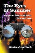 The Eyes of Summer: Another Summer with Ian and Dee