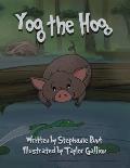 Yog the Hog: Phonics (Short Vowel O)