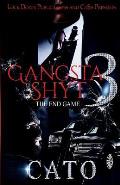 Gangsta Shyt 3: The End Game