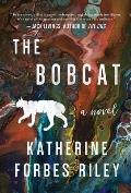 Bobcat A Novel