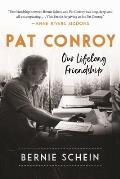 Pat Conroy: Our Lifelong Friendship