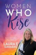 Women Who Rise- Laura E Summers