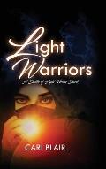 Light Warriors: A Battle of Light Versus Dark