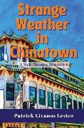 Strange Weather in Chinatown: A Nick Thomas Adventure