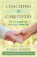Coaching for Caregivers: How to Reach Out before You Burn Out