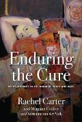 Enduring the Cure My MS Journey to the Brink of Death & Back