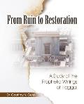 From Ruin to Restoration: A Study of the Prophetic Writings of Haggai