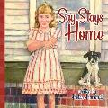 Say Stays Home