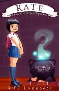 Kate: A Magic School for Girls Chapter Book