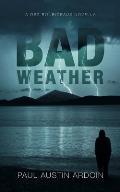Bad Weather: A Dez Roubideaux Novella