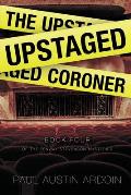 The Upstaged Coroner