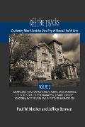 Off The Tracks: Cautionary Tales About the Derailing of Mental Health Care: Volume 2: Scientology, Alien Abduction, False Memories, Ps