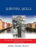 Survival Skills: Norway, Anti-Semitism and the Holocaust: A Family Story