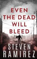 Even The Dead Will Bleed: Hellborn Series Book 3
