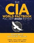 The CIA World Factbook Volume 2 - Full-Size 2020 Edition: Giant Format, 600+ Pages: The #1 Global Reference, Complete & Unabridged - Vol. 2 of 3, The