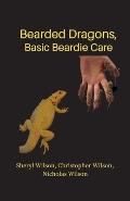 Bearded Dragons: Basic Beardie Care