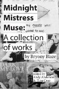 Midnight Mistress Muse A collection of works
