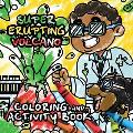 Volcano Coloring and Activity Book: Papi and Caesar
