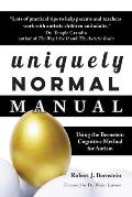 Uniquely Normal Manual Using The Bernstein Cognitive Methods for Autism