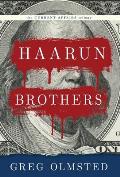 Haarun Brothers: Kleptocracy, Resistance, and the Search for Meaning