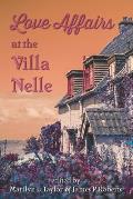 Love Affairs at the Villa Nelle