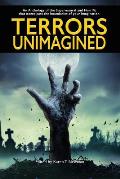Terrors Unimagined: An Anthology of the Supernatural and Horrific