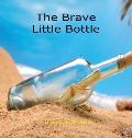 The Brave Little Bottle