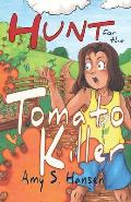 Hunt for the Tomato Killer