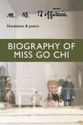 Biography of Miss Go Chi: Novelettos & Poems