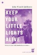 Keep Your Little Lights Alive: Poems After Kate Bush's Hounds of Love and Others