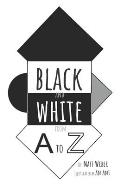 Black and White from A to Z
