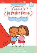 Le H?ros de la Petite P?tra: Litte Petra's Hero