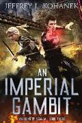 An Imperial Gambit