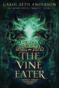 The Vine Eater