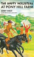 The Happy Hollisters at Pony Hill Farm: HARDCOVER Special Edition