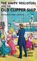 The Happy Hollisters and the Old Clipper Ship: HARDCOVER Special Edition