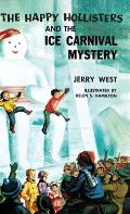 The Happy Hollisters and the Ice Carnival Mystery: HARDCOVER Special Edition