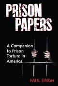 Prison Papers: A Companion to Prison Torture in America