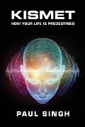 Kismet: How Your Life is Predestined
