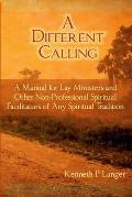 A Different Calling