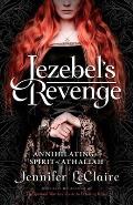 Jezebel's Revenge: Annihilating the Spirit of Athaliah