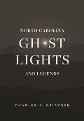 North Carolina Ghost Lights & Legends