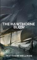 The Hawthorne Blow