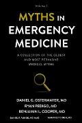 Myths in Emergency Medicine: Volume 1